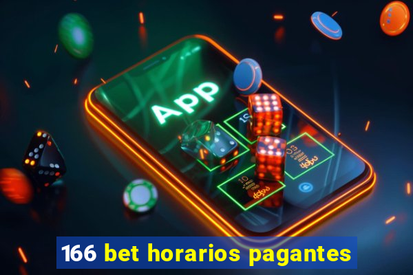 166 bet horarios pagantes